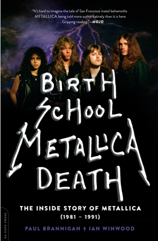 Birth School Metallica Death: Inside Story of Metallica